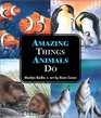 Amazing Things Animals Do