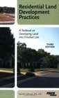Residential Land Development Practices A Textbook on Developing Land into Finished Lots