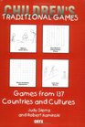 Children's Traditional Games Games from 137 Countries and Cultures