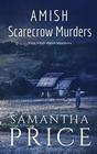 Amish Scarecrow Murders (Ettie Smith Amish Mysteries)
