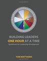 Building Leaders One Hour At a Time