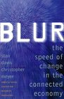 Blur: The Speed of Change in the Connected Economy