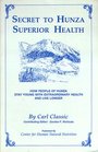Secret to Hunza Superior Health
