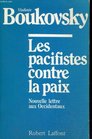 Les pacifistes contre la paix Nouvelle lettre aux Occidentaux