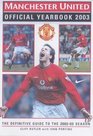 Manchester United Official Yearbook The Definitive Guide to the 20022003 Season