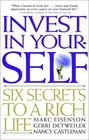 Invest in YourSELF Six Secrets to a Rich Life