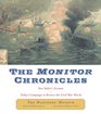 The Monitor Chronicles : One Sailor's Account. Today's Campaign to Recover the Civil War Wreck