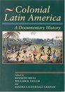 Colonial Latin America A Documentary History  A Documentary History