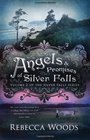 Angels and Promises of Silver Falls