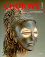 Chokwe Art and Initiation Among Chokwe and Related Peoples