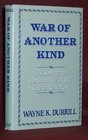 War of Another Kind A Southern Community in the Great Rebellion