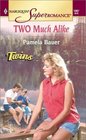 Two Much Alike (Twins) (Harlequin Superromance, No 1007)