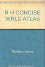 Random House Concise World Atlas