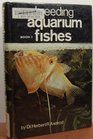 Breeding Aquarium Fishes Book 2