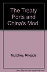 The Treaty Ports and China's Mod