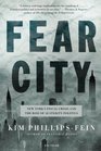 Fear City New York's Fiscal Crisis and the Rise of Austerity Politics