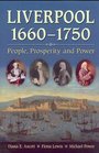 Liverpool 16601750 People Prosperity and Power