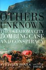 Others Unknown  The Oklahoma City Bombing Conspiracy