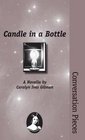 Candle in a Bottle A Novella