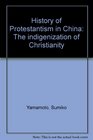 History of Protestantism in China The indigenization of Christianity