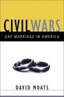 Civil Wars A Battle for Gay Marriage