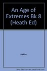 An Age of Extremes Bk 8