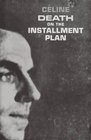 Death on the Installment Plan (Ferdinand Bardamu, Bk 2)