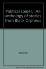 Political spider An anthology of stories from Black Orpheus