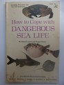How to Cope With Dangerous Sea Life Guide to Animals That Sting Bite or Are Poisonous to Eat from Waters of West Atlantic Caribbean Gulf of Mexic