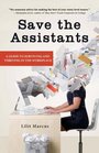 Save the Assistants A Guide to Surviving and Thriving in the Workplace