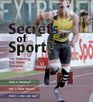 Extreme Science Secrets of Sport The Technology That Makes Champions