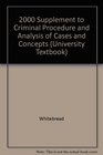 2000 Supplement to Criminal Procedure and Analysis of Cases and Concepts