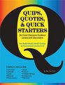 Quips Quotes  Quick Starters Great for Lessons and Discussions in Classroom Guidance Small Group  Individual Counseling