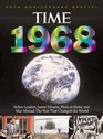 Time 1968 War Abroad Riots at Home Fallen Leaders and Lunar Dreams  The Year that Changed the World