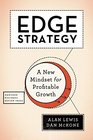 Edge Strategy A New Mindset for Profitable Growth