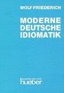 Moderne deutsche Idiomatik Alphabet Worterbuch mit Definitionen u Beisp