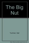 The Big Nut