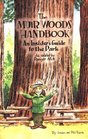 The Muir Woods Handbook An Insider's Guide to the Park As Related by Ranger Mia