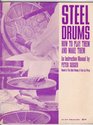 Steel Drums How to Play Them and Make Them