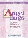 Angel Hugs Heavenly Embraces in Everyday Life