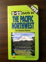 2 to 22 Days in the Pacific Northwest The Itinerary Planner
