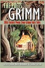 The  Poets' Grimm : 20th Century Poems from Grimm Fairy Tales