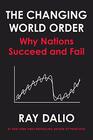 The Changing World Order Why Nations Succeed and Fail