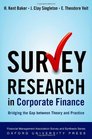 Survey Research in Corporate Finance Bridging the Gap between Theory and Practice
