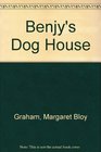 Benjy's Dog House