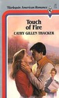 Touch of Fire (Harlequin American Romance, No 37)