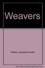 Weavers