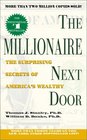 The Millionaire Next Door The Surprising Secrets of America's Wealthy