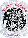 Rescue the Dead Poems