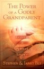 The Power of a Godly Grandparent Leaving a Spiritual Legacy
